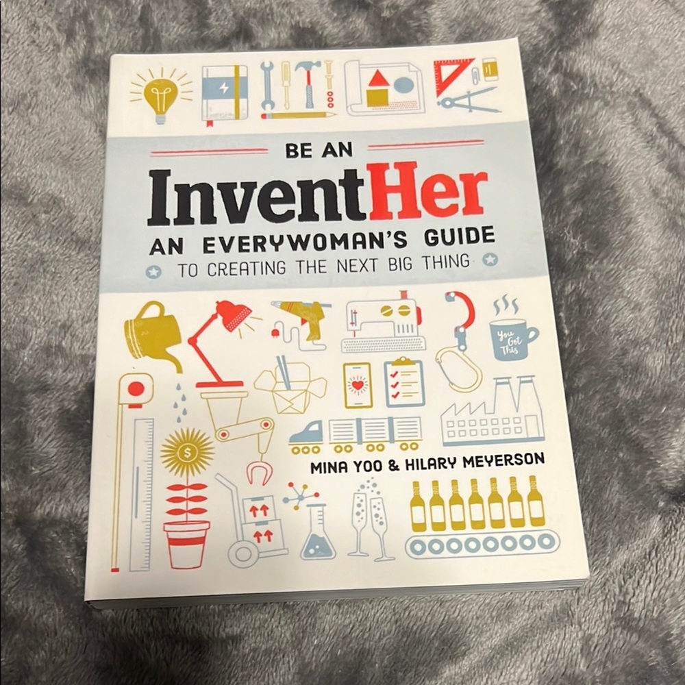 InventHer: An Everywoman's Guide Book